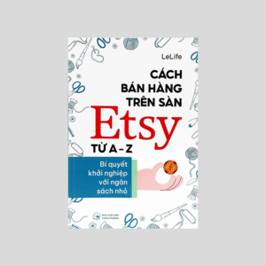 Cách Bán Hàng Trên Sàn Etsy Từ A-Z