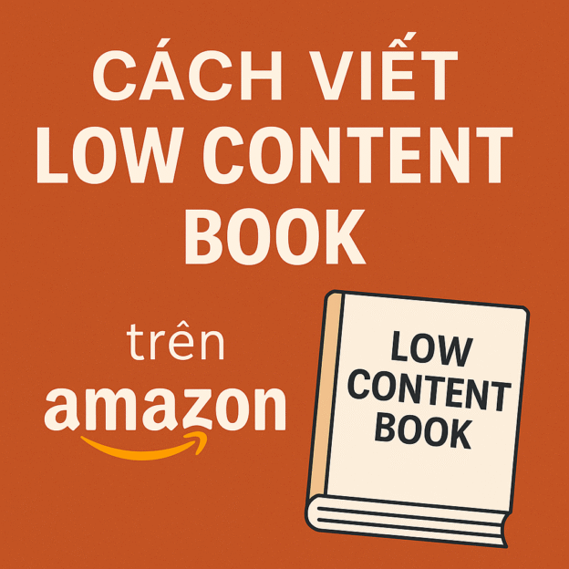 Cách viết Low Content Book trên Amazon